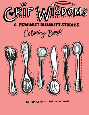 Book -  Crip Wisdoms: A Feminist Disability Coloring Book